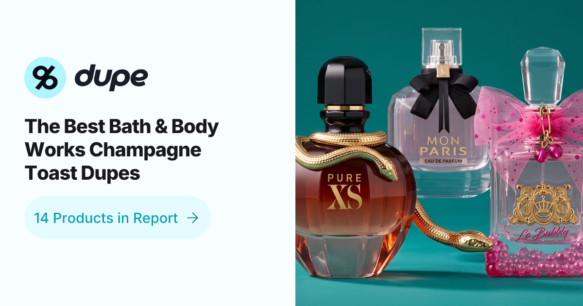 The Best Bath and Body Works Champagne Toast Dupes | Dupe.com